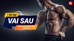 7 bài tập vai sau chắc chắn gymers nào cũng cần